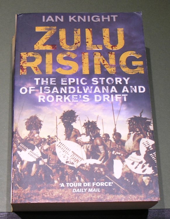 Zulu Rising: The Epic Story of Isandlwana and Rorke's Drift